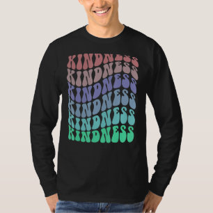 Groovy Spread Sprinkle KINDNESS Anti-Bullying Be K T-Shirt
