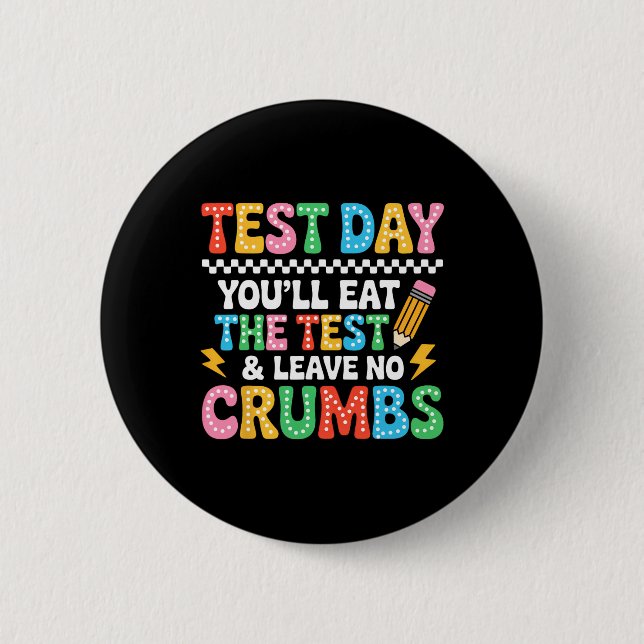 Groovy Staar State Test Day Motivation You Will Ea 2 Inch Round Button (Front)
