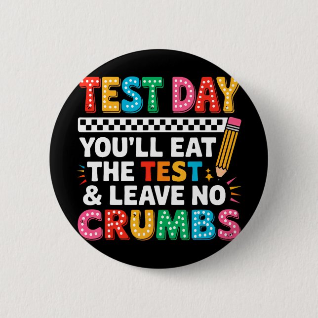 Groovy Staar State Test Day Motivation You Will Ea 2 Inch Round Button (Front)