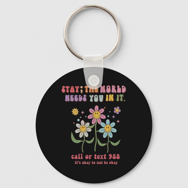 Groovy Stay The World Needs You 988 Suicide Preven Keychain (Front)