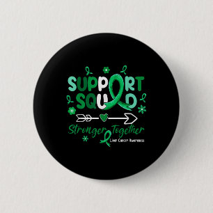 Groovy Support Squad Green Ribbon Liver Cancer Awa 2 Inch Round Button