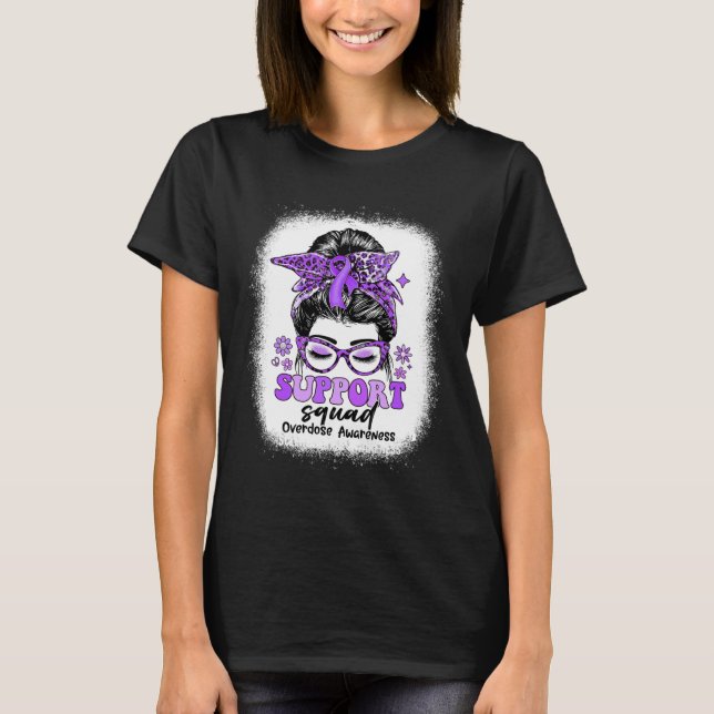 Groovy Support Squad Messy Bun Overdose Awareness  T-Shirt (Front)
