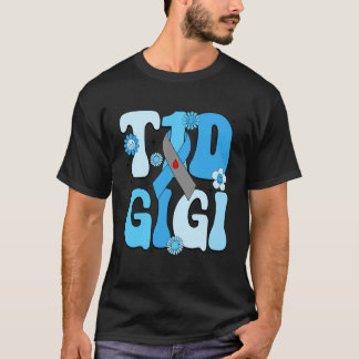 Groovy T1D Gigi Type One Diabetes Awareness Month T-Shirt