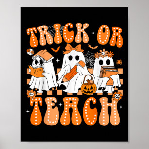 Groovy Teacher Halloween Trick Or Teach Ghost Men  Poster