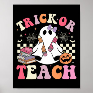 Groovy Teacher Halloween Trick Or Teach Retro Cute Poster