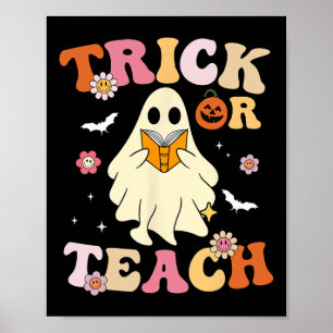 Groovy Teacher Halloween Trick Or Teach Retro Flor Poster