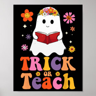 Groovy Teacher Halloween Trick Or Teach Retro Flor Poster