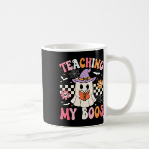Groovy Teaching My Boos Teacher Ghost Halloween Te Coffee Mug