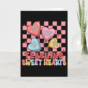 Groovy Teaching Sweet Hearts Candy Teacher Valenti Card