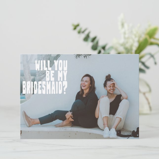 Groovy Text Overlay Bridesmaid Photo Proposal Card (Standing Front)