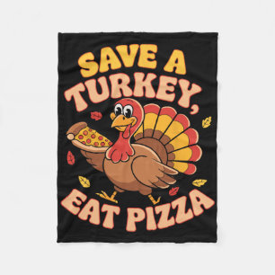 Groovy Thanksgiving Save A Turkey Eat Pizza Funny Fleece Blanket