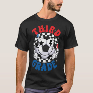 Groovy Third Grade Team Soccer First Day Of School T-Shirt