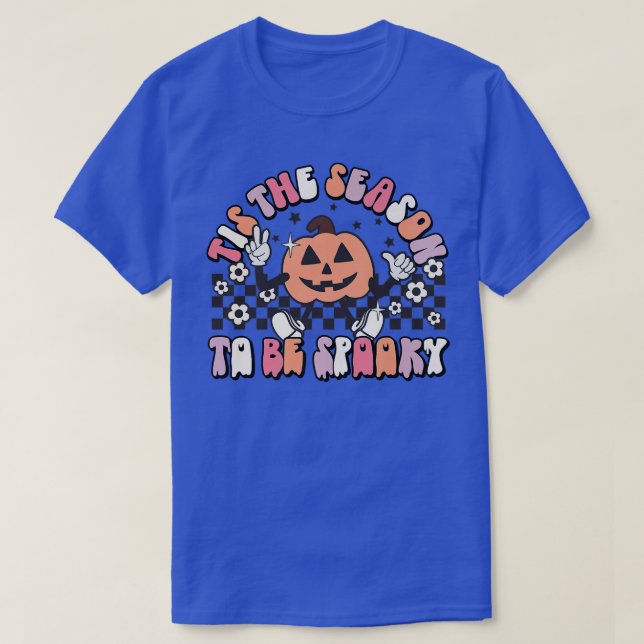 Groovy Tis The Season To Be Spooky Season Happy Ha T-Shirt (Design Front)