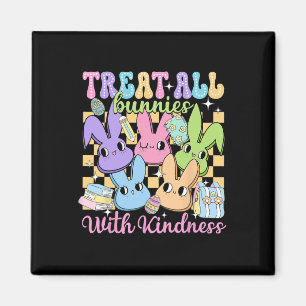 Groovy Treat All Bunnies With Kindness Teacher Eas Magnet