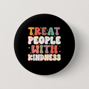 Groovy Treat People With Kindness Mental Health Aw 2 Inch Round Button