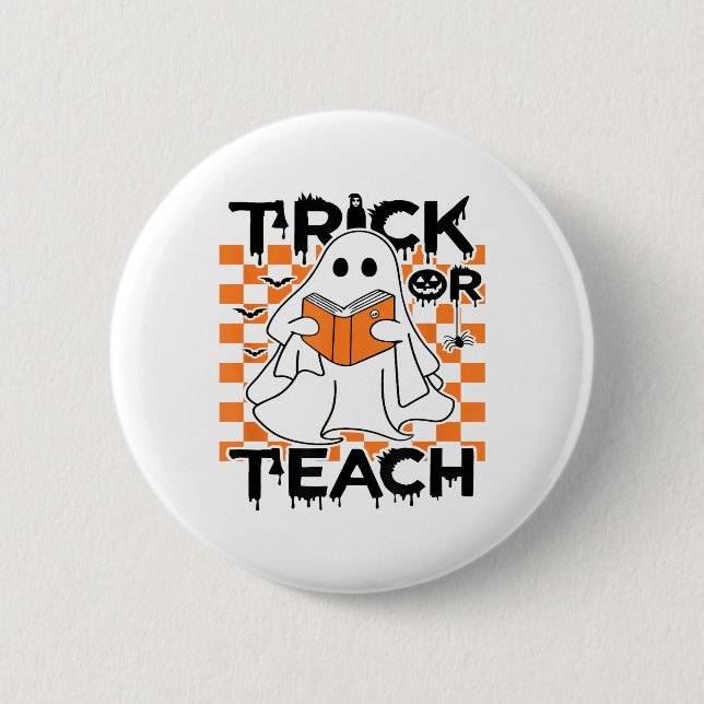 Groovy Trick Or Teach Ghost Teacher Halloween 2 Inch Round Button (Front)
