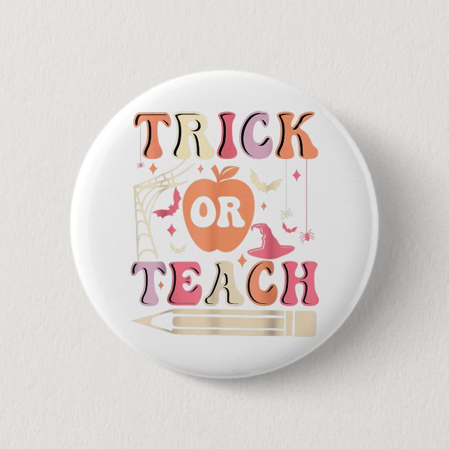 Groovy Trick Or Teach Ghost Teacher Halloween Cost 2 Inch Round Button (Front)