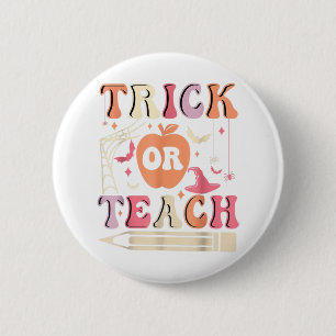 Groovy Trick Or Teach Ghost Teacher Halloween Cost 2 Inch Round Button