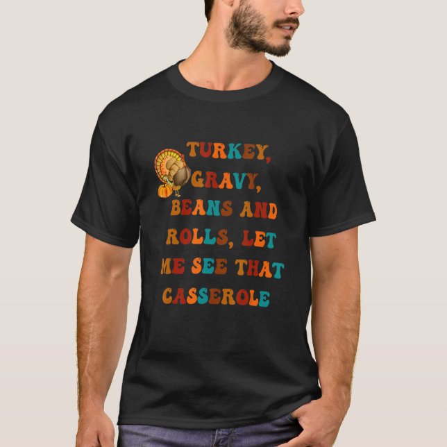 Groovy Turkey Gravy Beans And Rolls Thanksgiving A T-Shirt (Front)