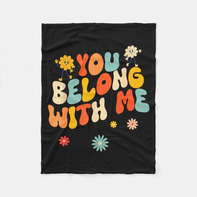 Groovy Valentine - You Belong With Me  Fleece Blanket (Front)