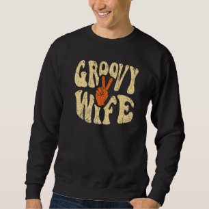 Groovy Wife 70s Aesthetic Nostalgia 1970's Retro W Sweatshirt