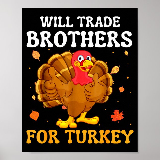 Groovy Will Trade Brothers For Turkey Funny Thanks Poster (Front)