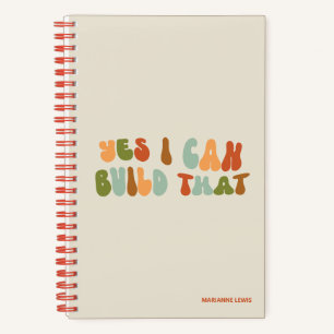 Groovy Yes I Can Build That, Builder, Maker Notebook
