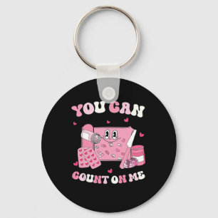 Groovy You Can Count On Me Pharmacy Technician Val Keychain