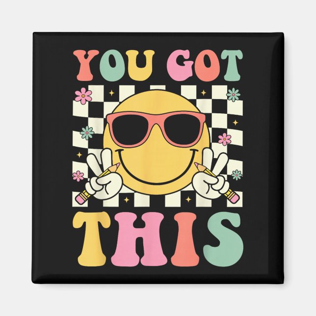 Groovy You Got This Smile Face Testing Day Teacher Magnet (Front)