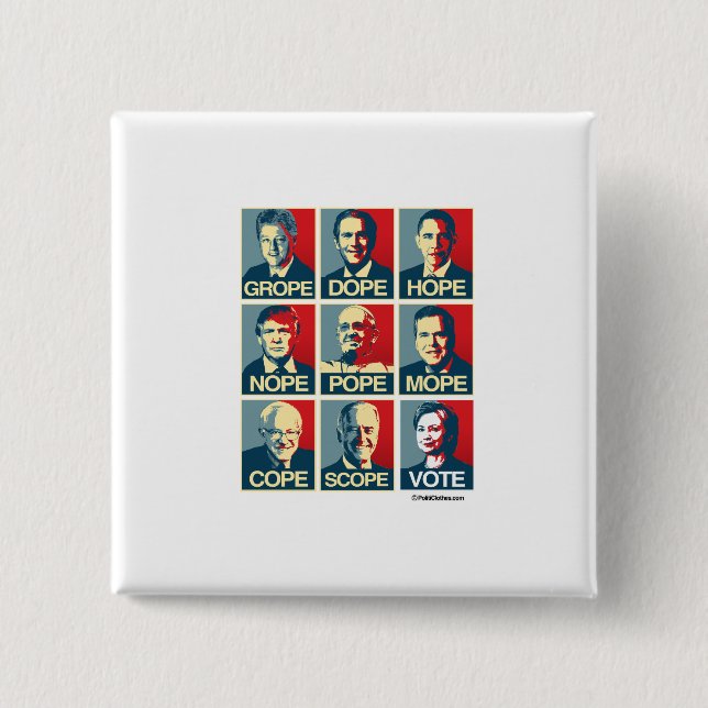 Grope Dope Hope Nope Pope Mope Cope Scope Vote 2 Inch Square Button (Front)