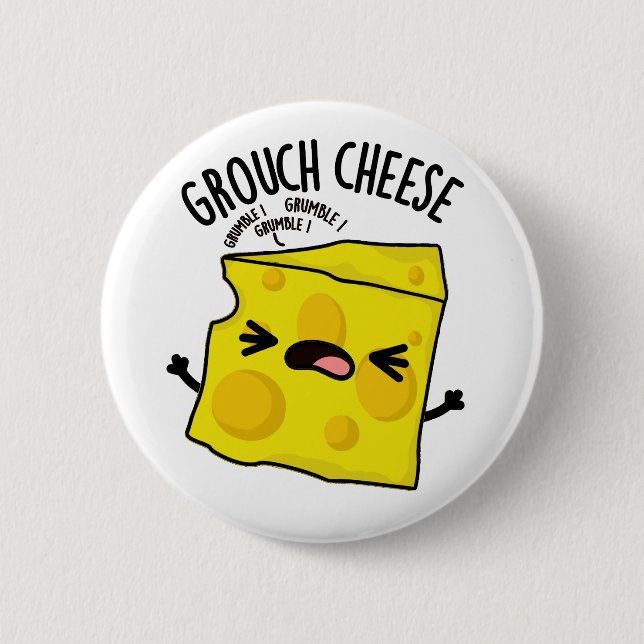 Grou-cheese Funny Cheese Pun  2 Inch Round Button (Front)