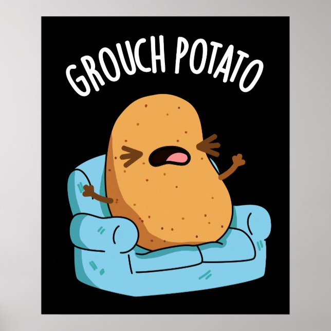 Grouch Potato Funny Veggie Puns Dark BG Poster (Front)