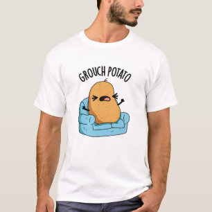 Grouch Potato Funny Veggie Puns  T-Shirt