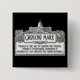 Groucho Marx on Politics 2 Inch Square Button