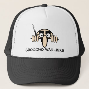 Groucho was here trucker hat