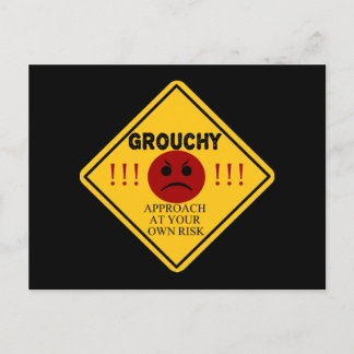 Grouchy - Approach At Your Own Risk! Postcard