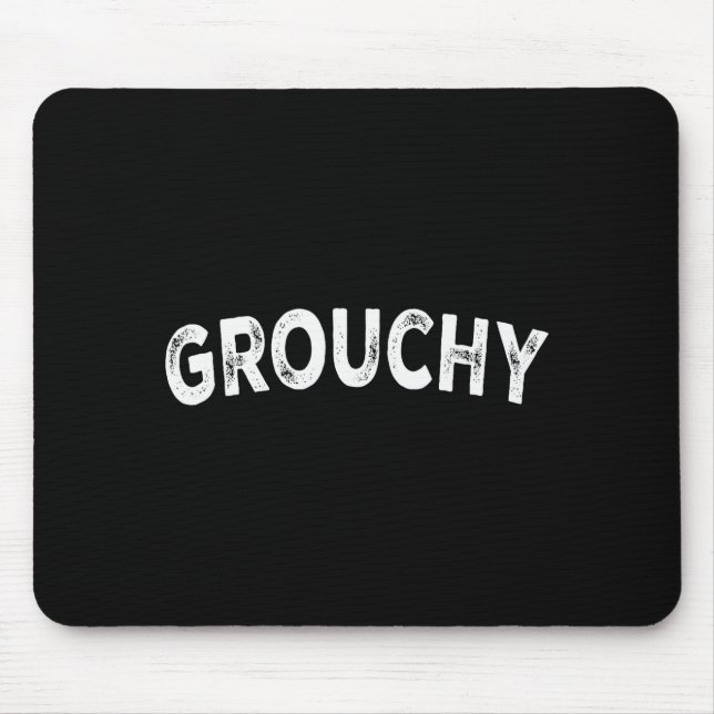 Grouchy  mouse pad (Front)