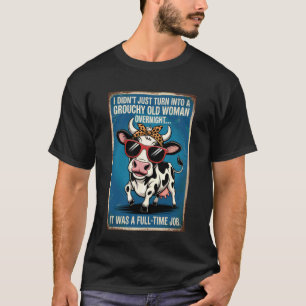 Grouchy Old Woman Cow Funny Retro Humour T-Shirt