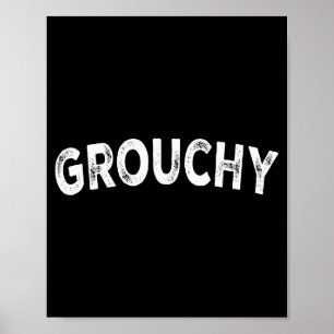 Grouchy  poster