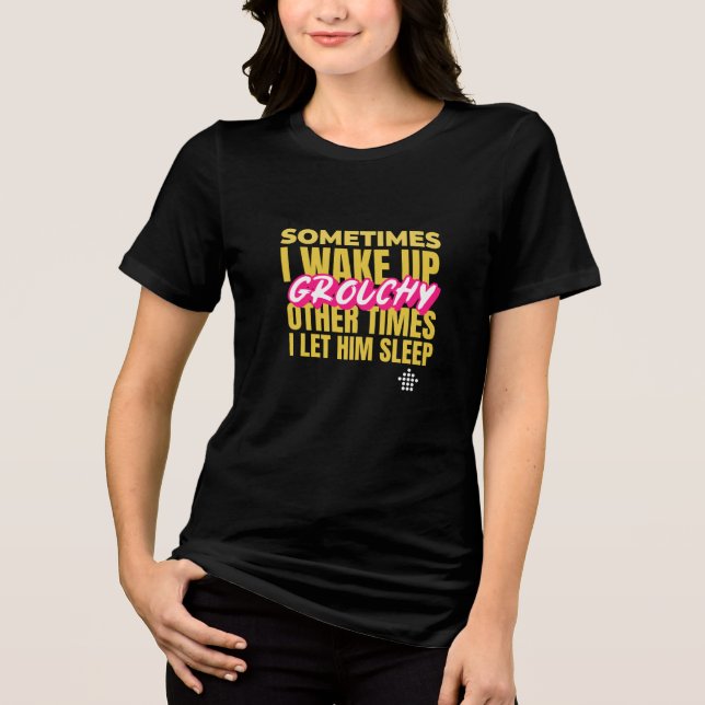 Grouchy Wake Up Call Funny Couples  Tri-Blend Shirt (Front)