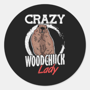 Ground Hog Crazy Woodchuck Lady  Classic Round Sticker