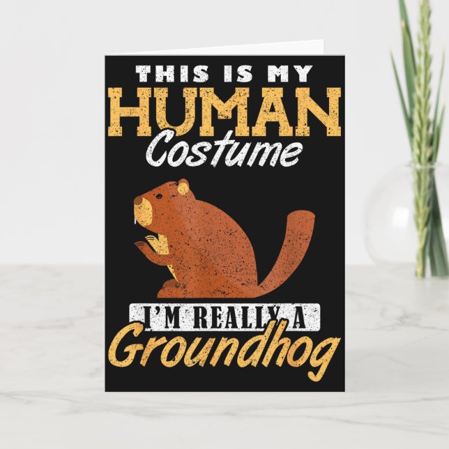 Ground Hog Im Really A Groundhog _1  Card (Front)