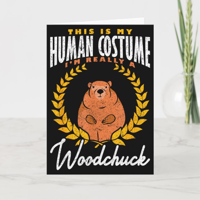 Ground Hog Im Really A Woodchuck  Card (Front)
