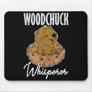 Ground Hog Woodchuck Whisperer _3  Mouse Pad