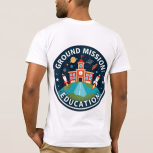 Ground Mission Learning Space Education T-Shirt 