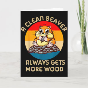 Groundhog Adult Joke A Clean Beaver Always Gets Mo Card