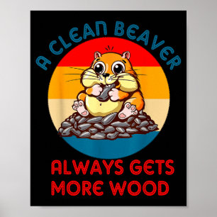 Groundhog Adult Joke A Clean Beaver Always Gets Mo Poster