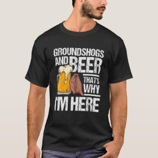 Groundhog And Beer Groundhog Day Marmot Woodchuck T-Shirt