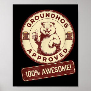 Groundhog Approved 100% Awesome Funny Vintage  Poster
