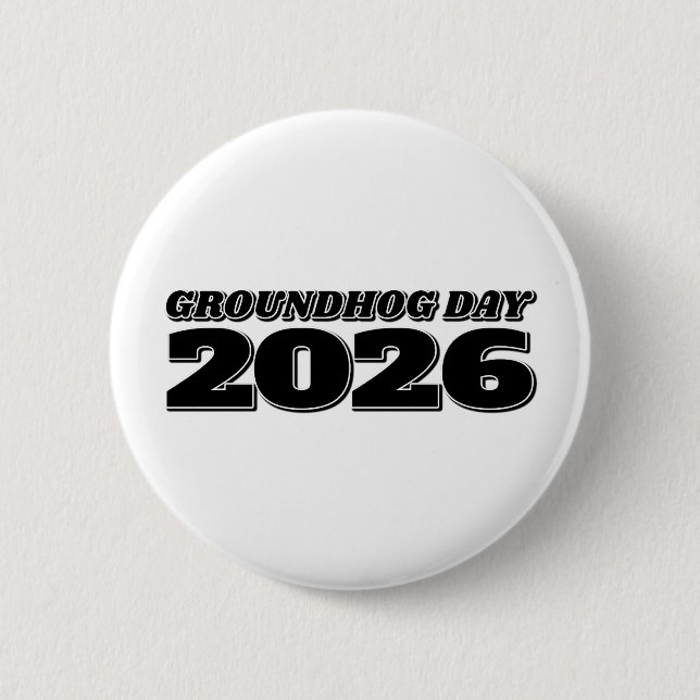 Groundhog Day 2026 2 Inch Round Button (Front)